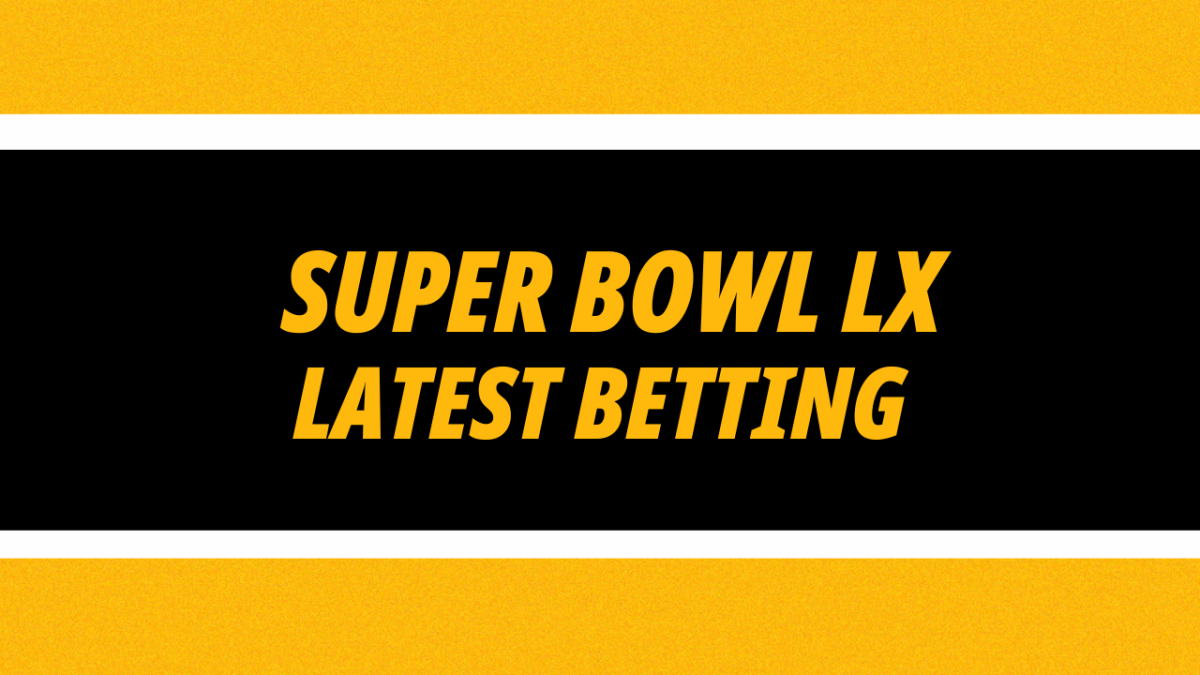 Super Bowl LX Betting Tips Latest